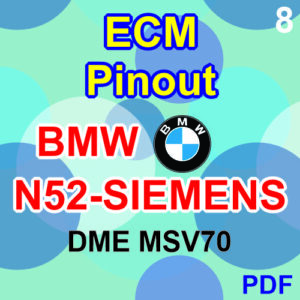 BMW N52 SIEMENS DME MSV70 ECM PINOUTS