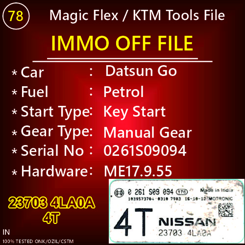 Immo Off File Datsun Go Petrol Mechanical Key Manual Gear 0261S09094 ME17.9.55 23703 4LA0A 4T Magic Flex And KTM Tools File