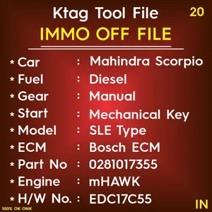Immo off Mahindra Scorpio mHAWK Engine Diesel Manual Gear Mechanical Key sle type Hardware No EDC17C55 Part No 0281017355 ktag tool file