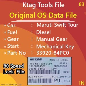 Original OS Data Maruti Swift Tour BSIV 80 Speed Lock File 083PA Diesel Manual Gear Mechanical Key Start 33920-84PC0 PU I032 ktag tool file