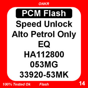 Speed Unlock Alto Petrol Only EQ HA112800 053MG 33920-53MK PCM Flash Tool