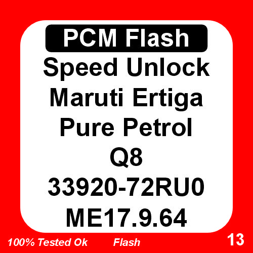Speed Unlock Ertiga Pure Petrol Q8 33920-72RU0 ME17.9.64 Pcm Flash Tool